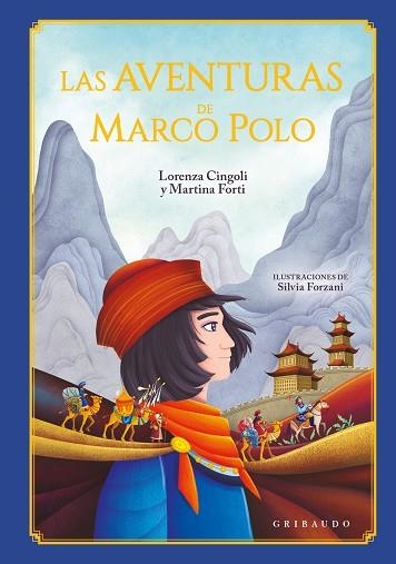Las Aventuras de Marco Polo | 9788412978254 | Lorenza Cingoli & Martina Forti