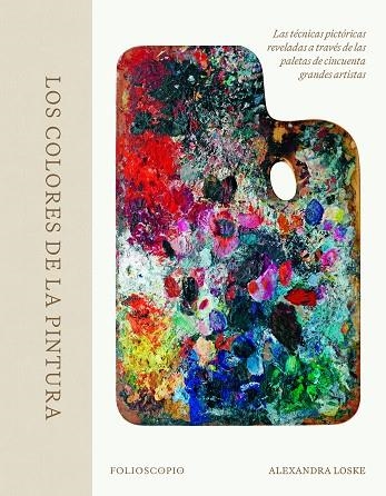 Los Colores de la pintura | 9788410380080 | Alexandra Loske