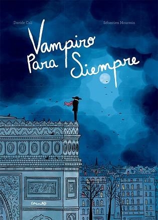 Vampiro para siempre | 9788484706915 | Davide Cali & Sebastien Mourrain