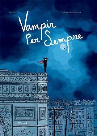 Vampir per sempre | 9788484706922 | Davide Cali & Sebastien Mourrain