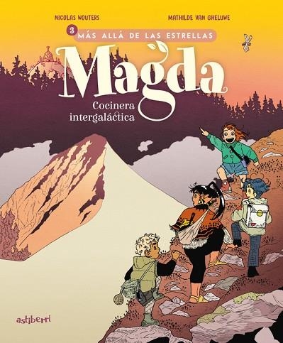 MAGDA COCINERA INTEGALACTICA 03 MAS ALLA DE LAS ESTRELLAS | 9788410332614 | MATHILDE VAN GHELUWE & NICOLAS WOUTERS