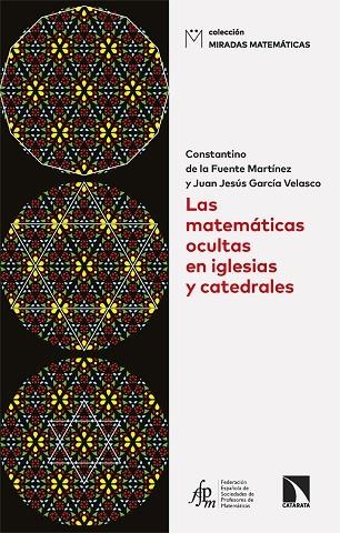 Las matematicas ocultas en iglesias y catedrales | 9788410674158 | CONSTANTINO/ G DE LA FUENTE & JUAN GARCIA