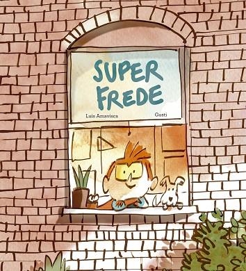 SuperFrede | 9791387834395 | GUSTI & LUIS AMAVISCA