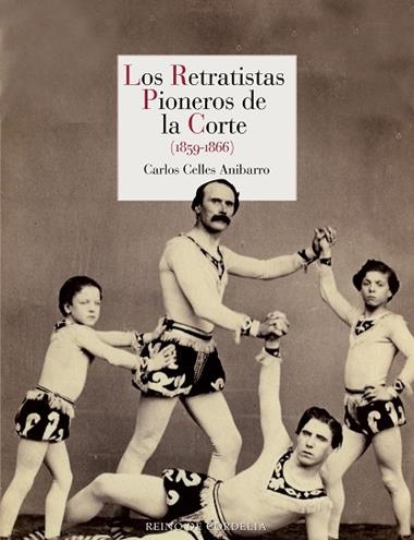 LOS RETRATISTAS PIONEROS DE LA CORTE | 9791387599225 | CARLOS CELLES ANIBARRO