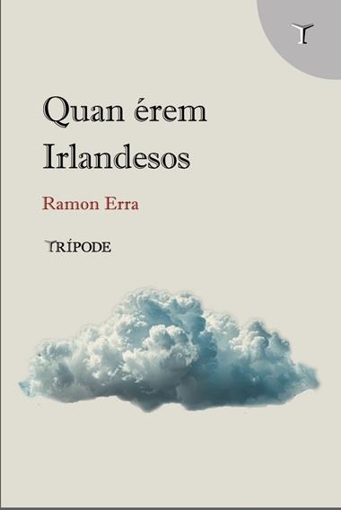 QUAN EREM IRLANDESOS | 9791399090314 | RAMON ERRA