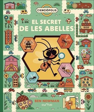 CIENCIOPOLIS EL SECRET DE LES ABELLES | 9788482897431 | BEN NEWMAN