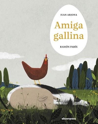 Amiga gallina | 9788410016378 | JUAN ARJONA & RAMON PARIS