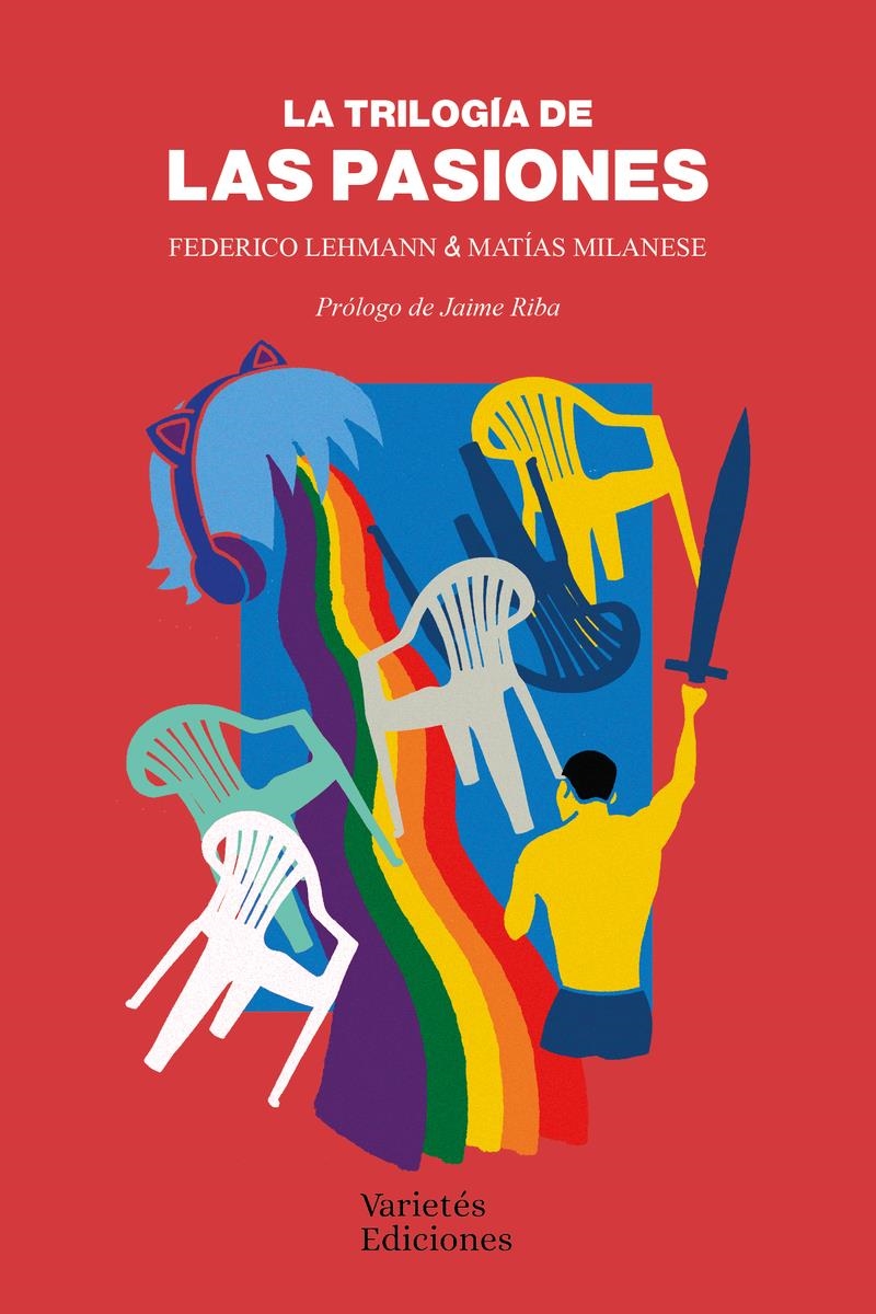 La trilogia de las pasiones | 9788409758661 | LOS PIPIS COMPAÑIA