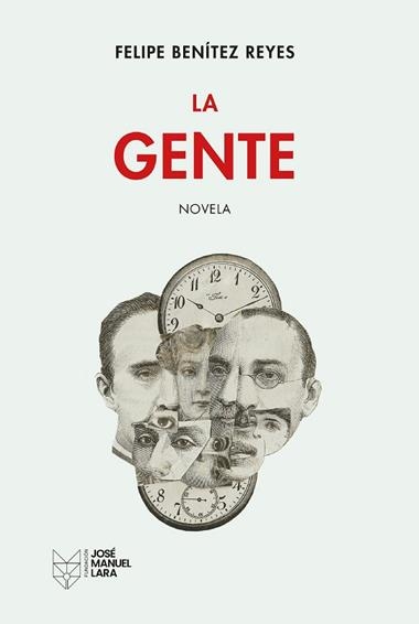 LA GENTE | 9788419132710 | FELIPE BENITEZ REYES