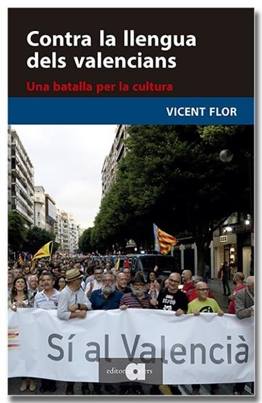 CONTRA LA LLENGUA DELS VALENCIANS | 9791387680084 | VICENT FLOR I MORENO