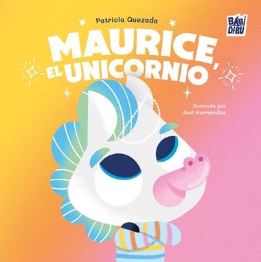 Maurice el unicornio | 9791387821159 | PATRICIA QUEZADA