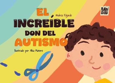 El increible don del autismo | 9791387821289 | ANDREA FAJARDO