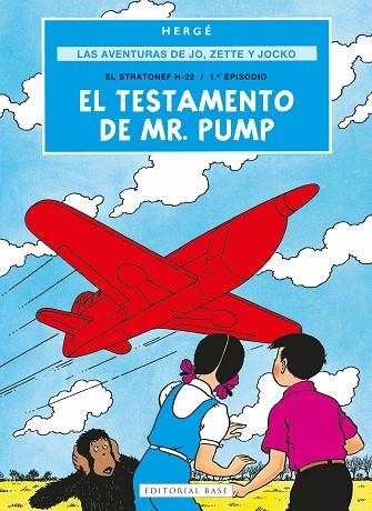 LAS AVENTURAS DE JO ZETTE Y JOCKO 01 EL TESTAMENTO DE MR PUMP | 9788410043602 | GEORGES REMI HERGE