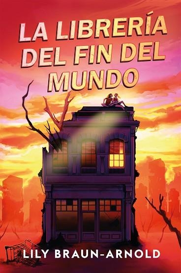 La libreria del fin del mundo | 9791387574192 | LILY BRAUN-ARNOLD