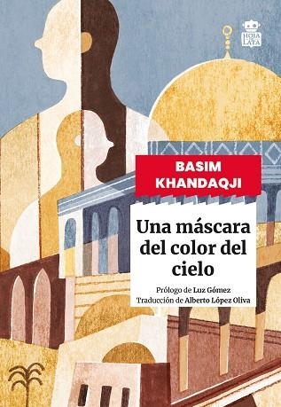 Una mascara del color del cielo | 9791387554095 | BASIM KHANDAQJI