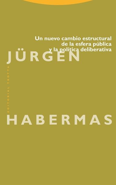 Un nuevo cambio estructural de la esfera publica y la politi | 9788413643250 | JURGEN HABERMAS