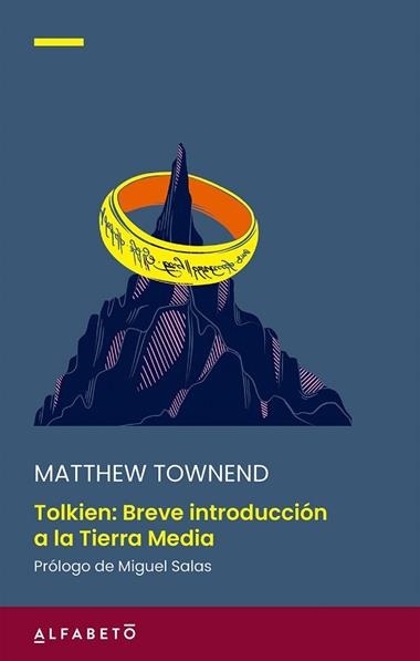 TOLKIEN BREVE INTRODUCCION A LA TIERRA MEDIA | 9788417951603 | MATTHEW TOWNEND