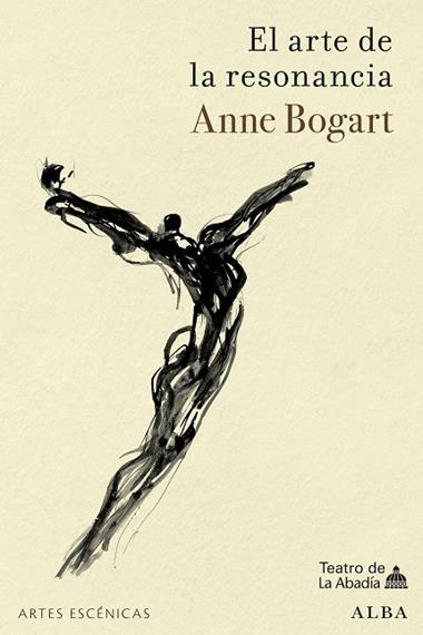 El Arte de la resonancia | 9788411781855 | Anne Bogart