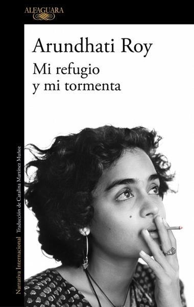 Mi refugio y mi tormenta | 9788410496132 | Arundhati Roy