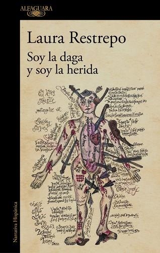 Soy la daga y soy la herida | 9788410496590 | Laura Restrepo