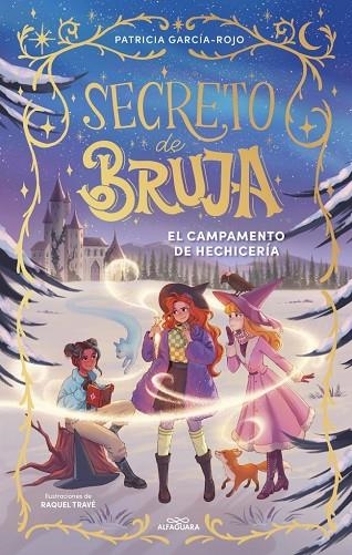 Secreto de bruja 02 El campamento de hechiceria | 9788410489530 | Patricia GarciaRojo