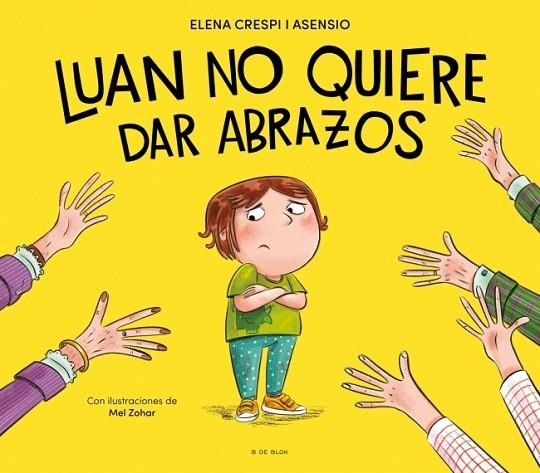 Luan no quiere dar abrazos | 9788419910929 | Elena Crespi i Asensio