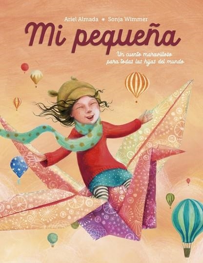 Mi pequeña | 9788448870164 | Ariel Andres Almada