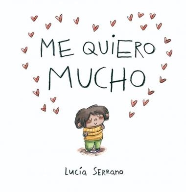 Me quiero mucho | 9788448871864 | Lucia Serrano