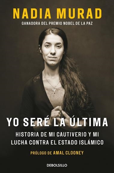 Yo sere la ultima | 9788466382649 | Nadia Murad & Amal Clooney