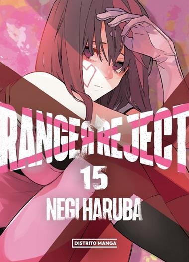 Ranger Reject 15 | 9788419819857 | Negi Haruba