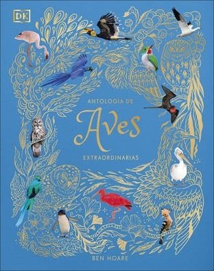 Antologia de aves extraordinarias | 9780241773536 | Ben Hoare