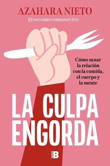 La culpa engorda | 9788466682077 | Azahara Nieto