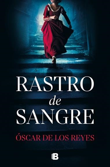 Rastro de sangre | 9788466682794 | Oscar de los Reyes