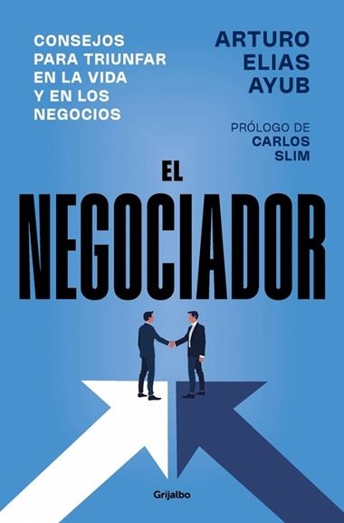 El negociador | 9788425371981 | Arturo Elias Ayub