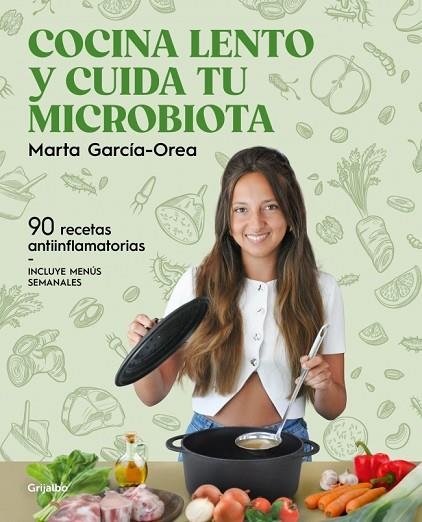 Cocina lento y cuida tu microbiotica | 9788425368660 | Marta GarciaOrea