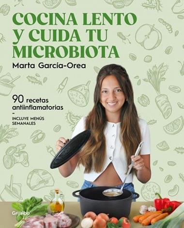 Cocina lento y cuida tu microbiotica | 9788425368660 | Marta GarciaOrea