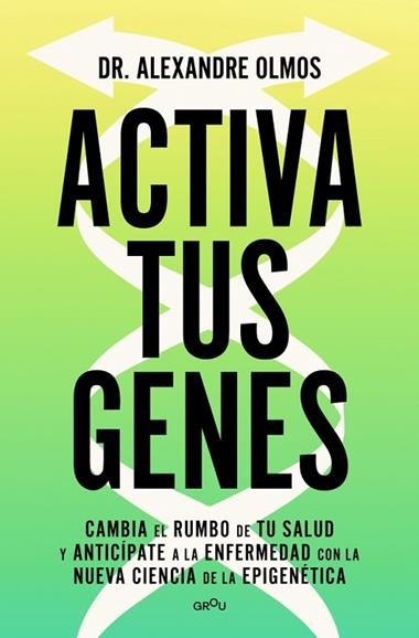 Activa tus genes | 9791387724016 | Alexandre Olmos