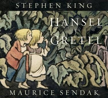Hansel y Gretel | 9788426433077 | Stephen King & Maurice Sendak
