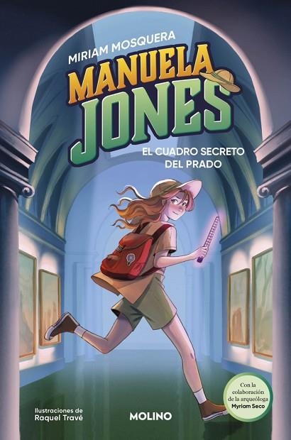 Manuela Jones 03 El cuadro secreto del Prado | 9788427249585 | Miriam Mosquera & Myriam Seco Alvarez