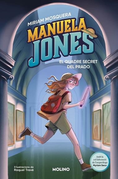 Manuela Jones 03 El quadre secret del Prado | 9788427249592 | Miriam Mosquera & Myriam Seco Alvarez