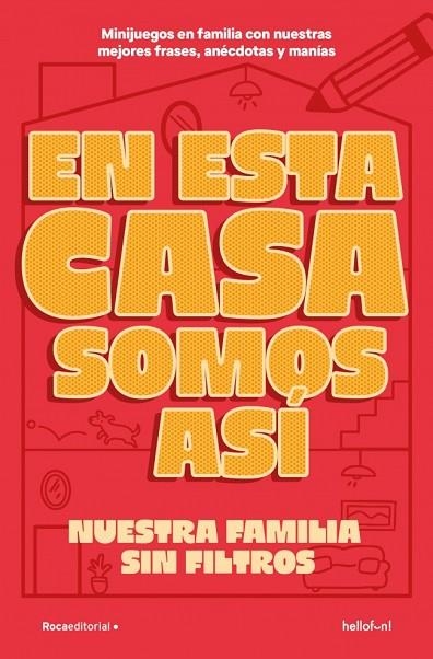 Que le vamos a hacer si en esta familia somos asi | 9791387629410 | Hello Fun