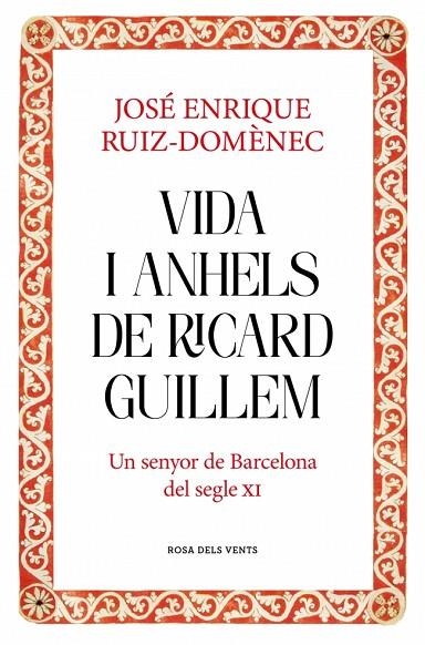 Vida i anhels de Ricard Guillem | 9788417909932 | Jose Enrique RuizDomenec