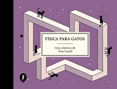 Fisica para gatos | 9788419981097 | Tom Gauld