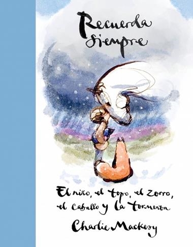 Recuerda siempre | 9788410257559 | Charlie Mackesy