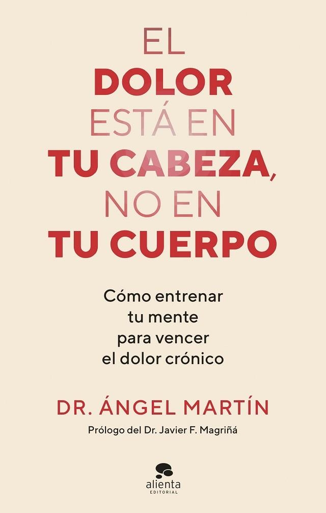 El dolor esta en tu cabeza no en tu cuerpo | 9788413444581 | angel Martin