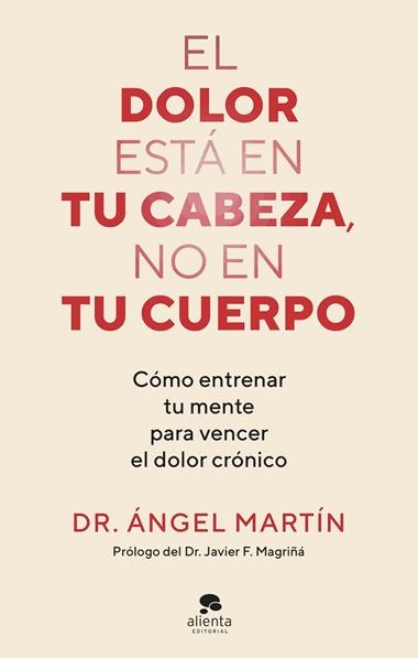 El dolor esta en tu cabeza no en tu cuerpo | 9788413444581 | angel Martin