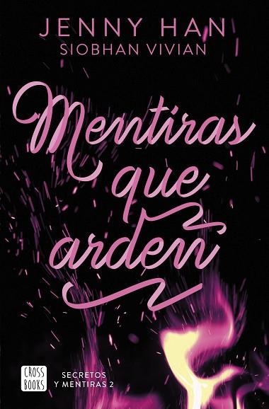 Secretos y mentiras 02 Mentiras que arden | 9788408308676 | Jenny Han & Siobhan Vivian