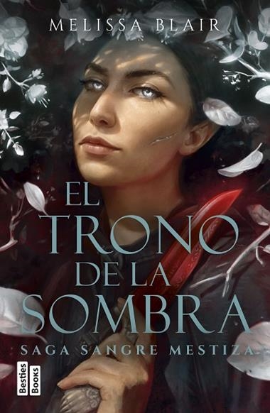 Sangre mestiza 02 El trono de la sombra | 9788427054462 | Melissa Blair