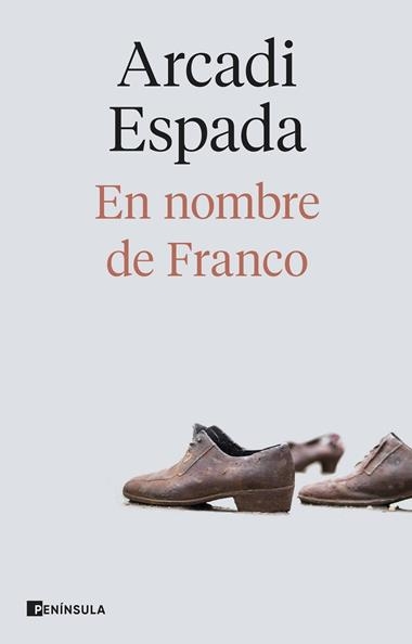 En nombre de Franco | 9788411004183 | Arcadi Espada