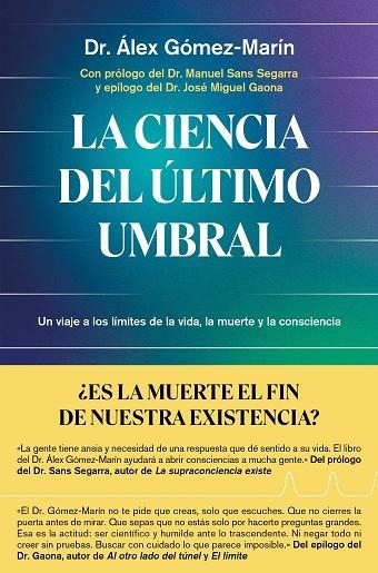 La ciencia del ultimo umbral | 9791387869137 | Alex Gomez Marin